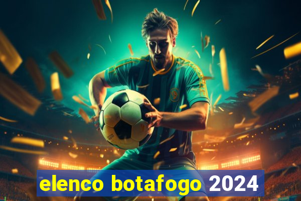 elenco botafogo 2024